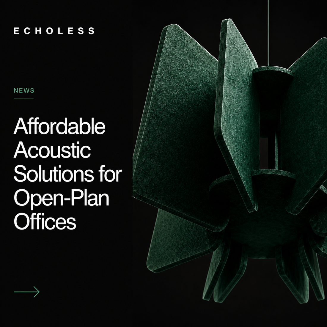 Affordable Acoustic Solutions for Open-Plan Offices